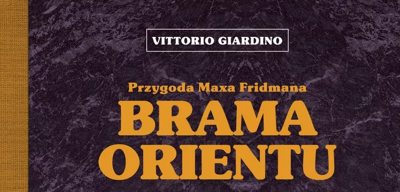 „Brama Orientu” - recenzja