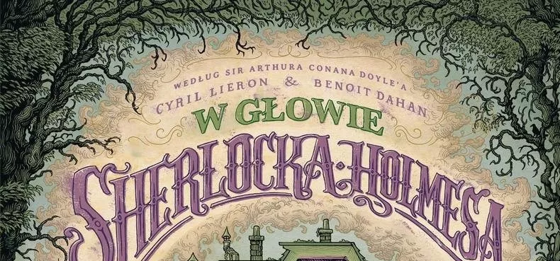 „W głowie Sherlocka Holmesa” tom 3: „Koszmar z Loch Leathan #1”- recenzja