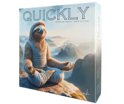 Quickly